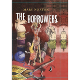 The Borrowers by Mary Norton